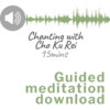 Audio download - Chanting practice meditation - Cho Ku Rei